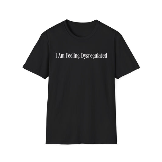 I am Feeling Dysregulated- Minimalist