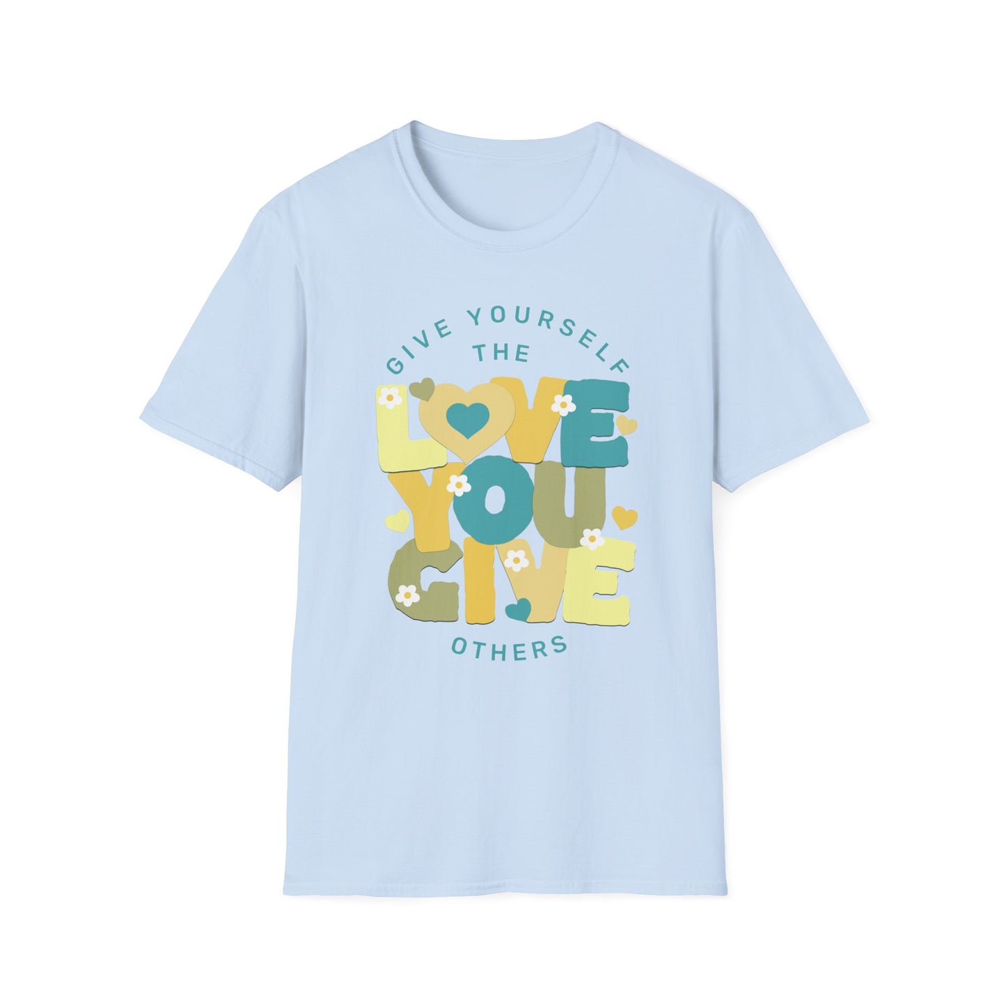 Give Yourself the Love You Give Others- Blue and Tan